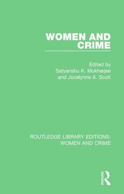 Women and Crime by Mukherjee, S. K.