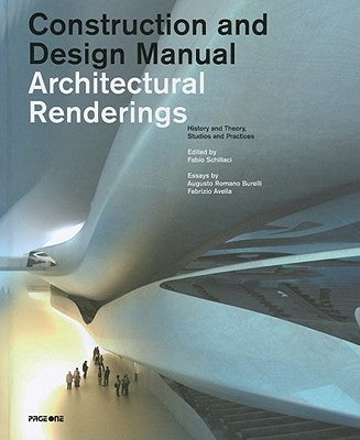 Contruction and Design Manual Architectural Renderings by Schillaci, Fabio