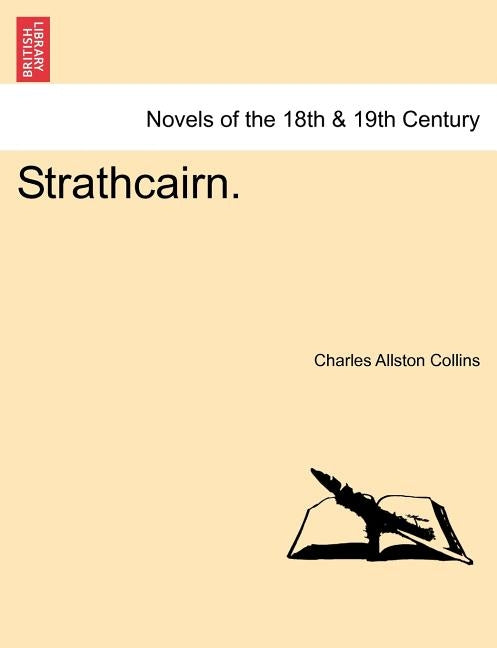 Strathcairn. Vol. I. by Collins, Charles Allston