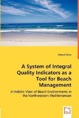 A System of Integral Quality Indicators as a Tool for Beach Management by Ariza, Eduard