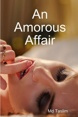 An Amorous Affair by Taslim