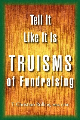 Tell It Like It Is by Rollins, T. Christian Mba Cfre