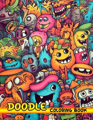 Doodle Coloring Book: Coloring Book Relaxing Way to Express Your Creativity by Turner, Jerry