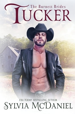Tucker: The Burnett Brides Book 7 by McDaniel, Sylvia
