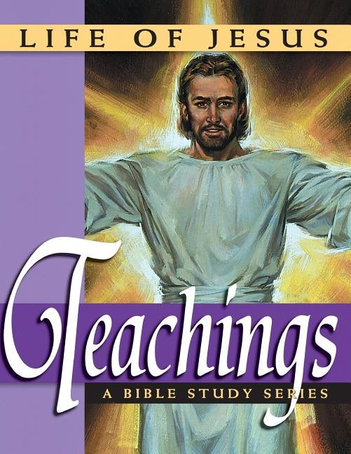 Life of Jesus: Teachings by Borst, Steven