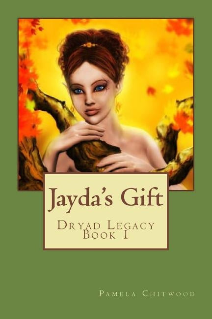 Jayda's Gift by Chitwood, Pamela