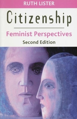 Citizenship: Feminist Perspectives by Lister, Ruth