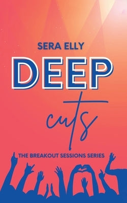 Deep Cuts by Elly, Sera