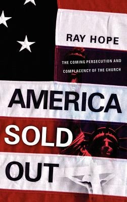 America Sold Out by Hope, Ray
