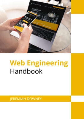 Web Engineering Handbook by Downey, Jeremiah