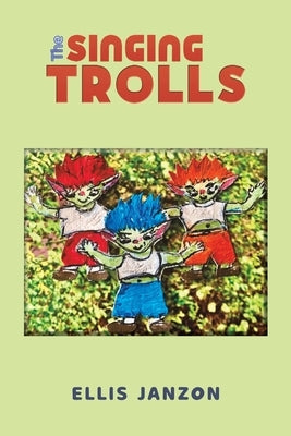 The Singing Trolls by Janzon, Ellis