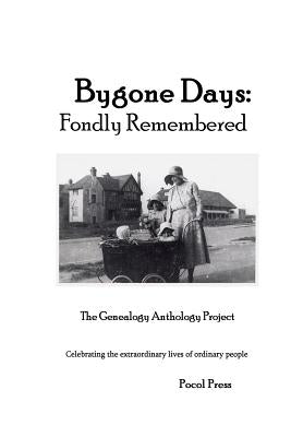 Bygone Days: Fondly Remembered by Hetrick, J. Thomas