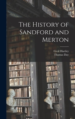 The History of Sandford and Merton by Day, Thomas