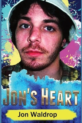 Jon's Heart by Waldrop, Jon