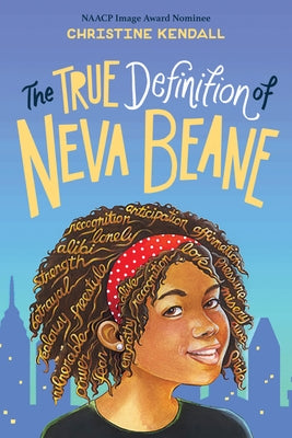 The True Definition of Neva Beane by Kendall, Christine
