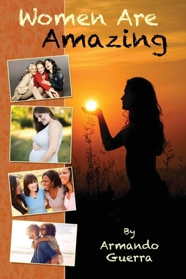 Women are Amazing by Guerra, Armando