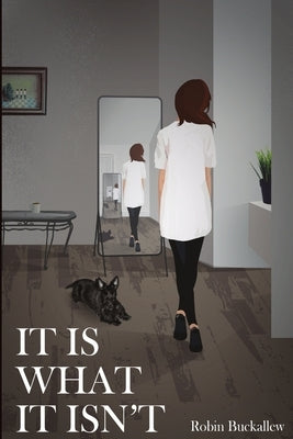 It is What it Isn't by Buckallew, Robin