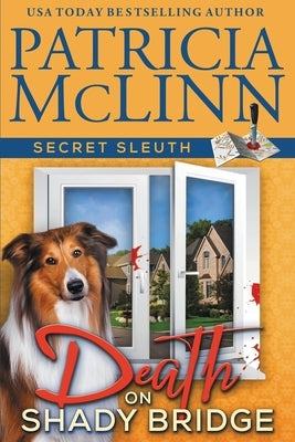 Death on Shady Bridge (Secret Sleuth, Book 5) by McLinn, Patricia