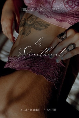 His Sweetheart by Alatorre, A.