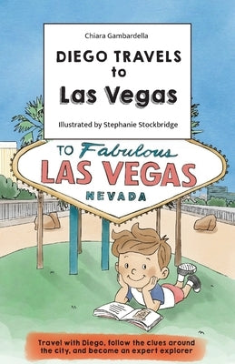 Diego travels to Las Vegas by Gambardella, Chiara