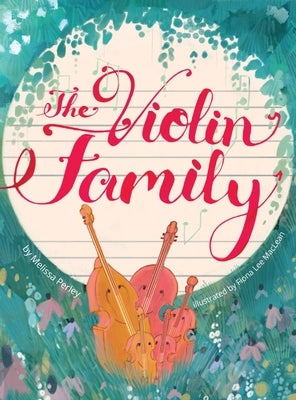 The Violin Family by Perley, Melissa