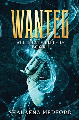 Wanted by Medford, Shalaena