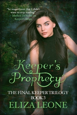 Keeper's Prophecy by Leone, Eliza