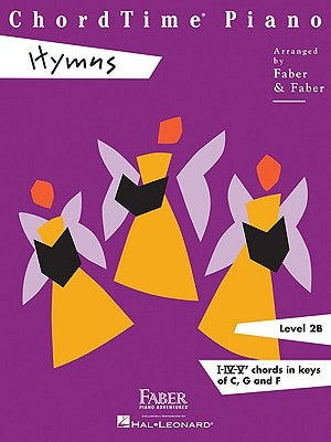 Chordtime Piano Hymns: Level 2b by Faber, Nancy