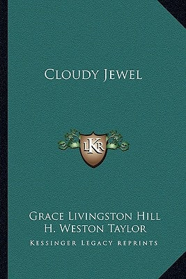 Cloudy Jewel by Hill, Grace Livingston