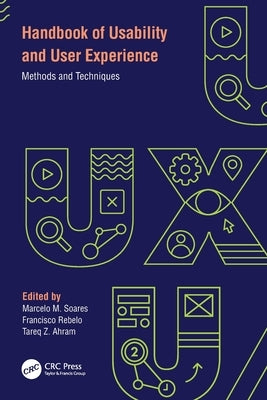 Handbook of Usability and User-Experience: Methods and Techniques by Soares, Marcelo M.