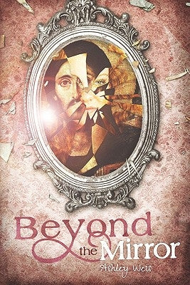 Beyond the Mirror by Weis, Ashley