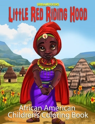 Little Red Riding Hood (African American Children's Coloring Book) by Inc, Urbantoons