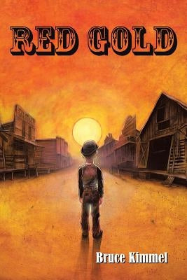 Red Gold by Kimmel, Bruce