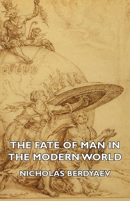 The Fate of Man in the Modern World by Berdyaev, Nicholas