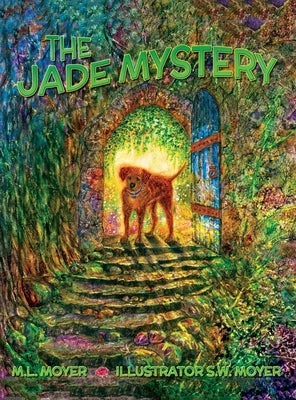 Adventures of Teddy and Trouble: The Jade Mystery by Moyer, M. L.