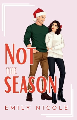 Not the Season by Nicole, Emily
