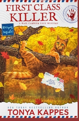 First Class Killer: A Cat Cozy Mystery: A Mail Carrier Cozy Mystery by Kappes, Tonya
