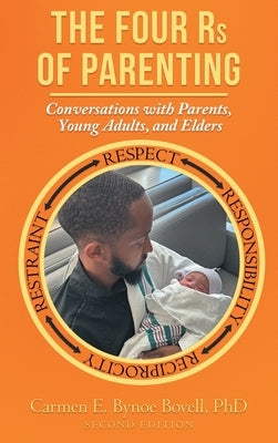 The Four Rs of Parenting: (Second Edition) by Bynoe Bovell, Carmen E.