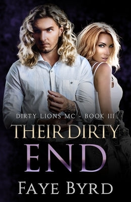 Their Dirty End by Byrd, Faye