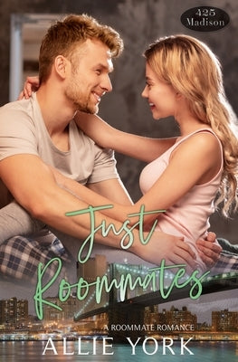 Just Roommates by York, Allie