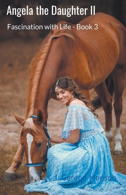 Angela the Daughter II by Monson, J. Gordon