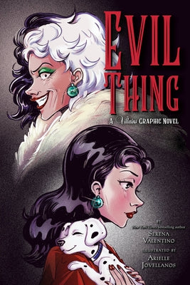 Evil Thing: A Villains Graphic Novel by Valentino, Serena
