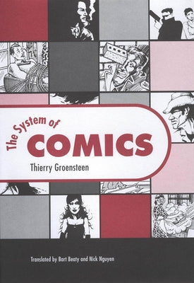 The System of Comics by Groensteen, Thierry