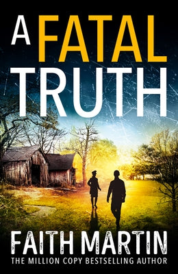 A Fatal Truth by Martin, Faith
