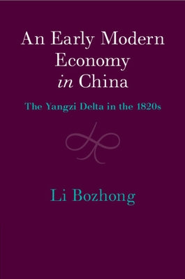 An Early Modern Economy in China by Li, Bozhong