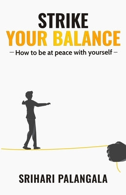 Strike Your Balance by Palangala, Srihari