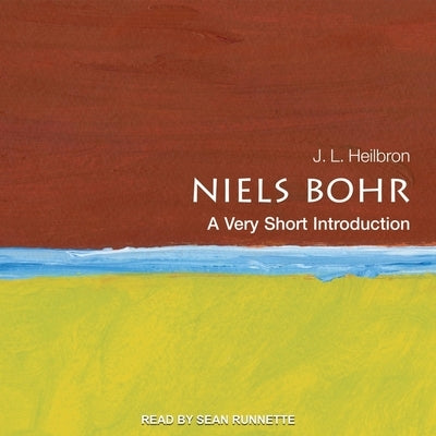 Niels Bohr: A Very Short Introduction by Heilbron, J. L.