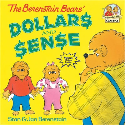 Berenstain Bears' Dollars and Sense by Berenstain, Stan And Jan Berenstain