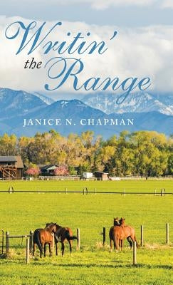 Writin' the Range by Chapman, Janice N.