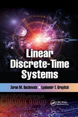 Linear Discrete-Time Systems by Buchevats, Zoran M.